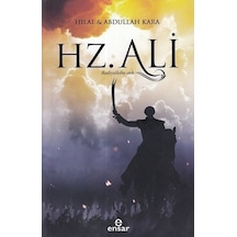 Hz. Ali (R.A)  - Hilal Kara  -  Abdullah Kara  - Ensar Neşriyat