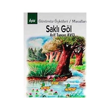 Saklı Göl Günümüz Öyküleri Masalları - Arif Tuncer Avcı İlk Baskı 2011
