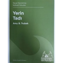 Yerin Tadı - Teruar Kavramına Kültürel Yolculuk - Amy B. Trubek - İzmir Ekonomi Üniversitesi