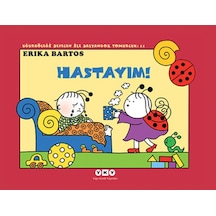 Hastayım 11-Uğurböceği Sevecen il - Erika Bartos - Yapı Kredi Yayınları