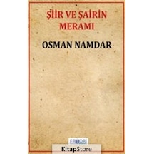 Şiir ve Şairin Meramı - Osman Namdar - Favori Yayınları