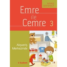 Emre ile Cemre 3-Alışveriş Merkezinde - Miyase Sertbarut - Tudem Yayınları