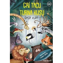 Gri Taçlı Turna Kuşu - Ömür Kurt - Doğan ve Egmont Yayıncılık