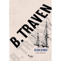 Ölüm Gemisi / B. Traven
