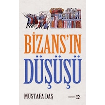 Bizans’In Düşüşü 9789756480465