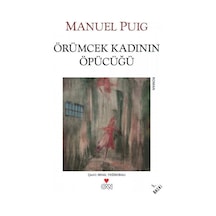 Örümcek Kadının Öpücüğü - Manuel Puig - Can Yayınları