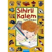 Sihirli Kalem - Fatih Erdoğan -  Fatih Erdoğan - Mavi Bulut Yayıncılık
