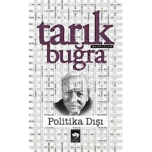 Politika Dışı  - Orta Boy  - Tarık Buğra  - Ötüken Neşriyat