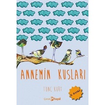 Annemin Kuşları- Hayal Çocuk
