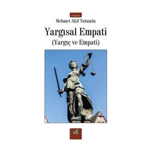Yargısal Empati (Yargıç ve Empati) - Mehmet Akif Tutumlu - İzan Yayıncılık