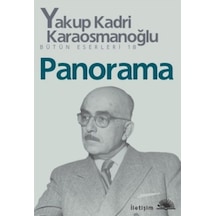 Panorama - Bütün Eserleri - 18 - Yakup Kadri Karaosmanoğlu - İletişim Yayınları