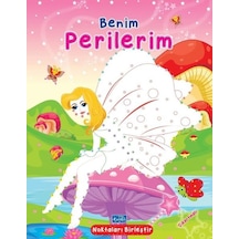 Benim Perilerim - Noktaları Birleştir Çıkartmalı- Parıltı Yayınları