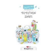 Kitapstore Toto'Nun Sınıfı / Sevim Ak