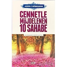 Aşere-I Mübeşşere Cennetle Müjdelenen 10 Sahabe Çığır Yayınları