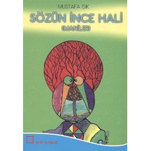 Sözün İnce Hali - Mustafa Işık - Kare Yayınları