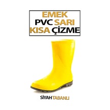 Pvc Kısa Çizme Sarı Tabanı Siyah