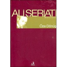 Öze Dönüş -  Ali Şeriati -  Fecr Yayınları