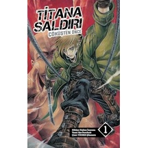 Titana Saldırı - Çöküşten Önce Cilt 1