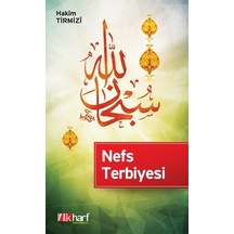 Nefs Terbiyesi - Riyazetü'N-Nefs -El-Hakîm Et-Tirmizî