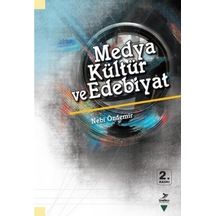 Medya Kültür ve Edebiyat - Nebi Özdemir - Grafiker Yayınları