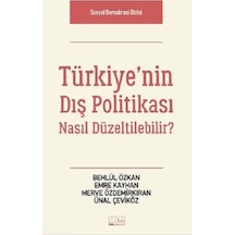 Türkiye'nin Dış Politikası Nasıl Düzeltilebilir
