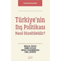 Türkiye'nin Dış Politikası Nasıl Düzeltilebilir