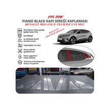 Megane E-tech Hazır Kesim Piano Black Kapı Yan Direk Kaplamaları