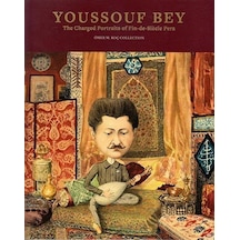 Youssouf Bey: The Charged Portraits of Fin-de-Siécle Pera / Ko...
