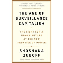 The Age Of Surveillance Capitalism: An Observer Best Book Of The Century