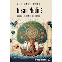 İnsan Nedir? Doğal Tarihimize Bir Bakış  - William B. irvine  - Metis Yayınları