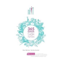 365 Günlük Sağlık Ajandası - Merve Tığlı Çınar -  Oya Neva Demirkol - Akılçelen Kitaplar