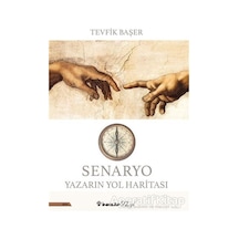 Senaryo Yazarın Yol Haritası - Tevfik Başer - İnkılap Kitabevi