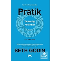 Pratik - Yaratıcılığı Aktarmak - Seth Godin - Profil Kitap