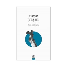 Kar Uykusu - Neşe Yaşın - Ayrıntı Yayınları