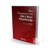 İbn Teymiyye'nin Ehl-i Beyt Düşmanlığı- Önsöz Yayıncılık