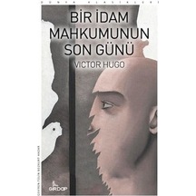 Bir İdam Mahkumunun Son Günü - Dünya Klasikleri - Victor Hugo - Girdap