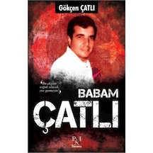 Babam Çatlı - Gökçen Çatlı - Panama Yayıncılık