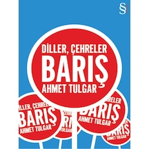Diller Çehreler Barış - Ahmet Tulgar - Everest Yayınları