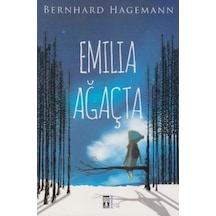 Emılıa Ağaçta. Bernhard Hagemann Timaş