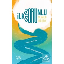 İlk Zorunlu Soru / Dr. Halid Ebu Şadi 9786257011143