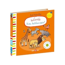 Safaride Kim Saklanıyor? Keçe Kapakçıklı Kitap - Axel Scheffler - Beta Kids