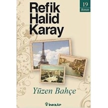 Yüzen Bahçe - Refik Halid Karay - İnkılap Kitabevi