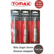 Tomax 3'lü Bits Saplı Derin Lokma Adaptör Seti 8 Mm 10 Mm 13 Mm