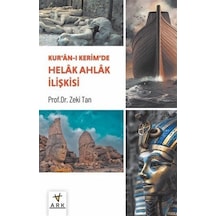 Kur'an-ı Kerîm'de Helak Ahlak İlişkisi / Doç. Dr. Zeki Tan