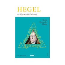 Hegel Ve Hermetik Gelenek / Glenn Alexander Magee
