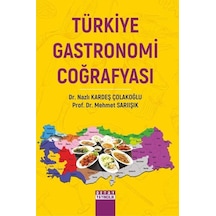 Türkiye Gastronomi Coğrafyası - Mehmet Sarıışık - Detay Yayıncılık