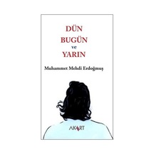 Dün Bugün ve Yarın