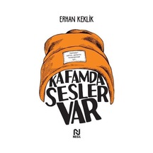 Kafamda Sesler Var / Erhan Keklik