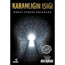 Karanlığın Işığı Okült Evrene Yolculuk