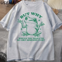 Flood Of Style Ama Neden Başka Biri Gibi Olmak İstersiniz T-shirt Erkekler Retro Komik Kurbağa Grafik T Shir Gri